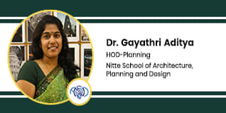 Nitte School of Architecture, Planning and Design, HOD-Planning: Dr Gayathri Aditya Interview